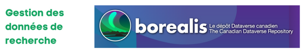 Borealis pour vos données de recherche Borealis pour vos données de recherche