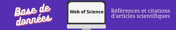 La base de donnée Web of Science La base de donnée Web of Science