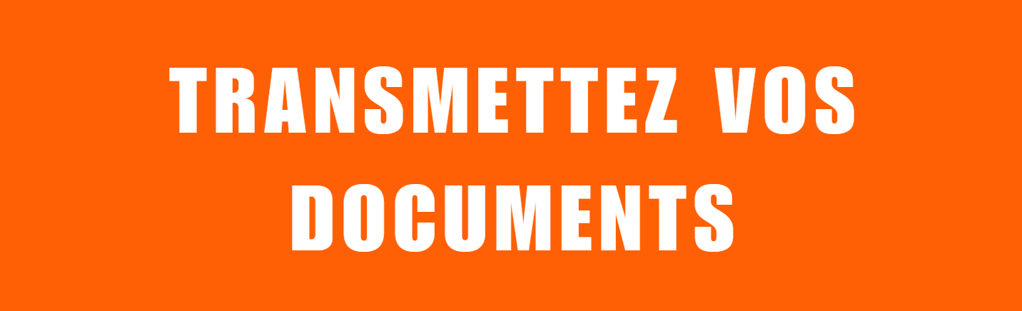 Transmettez vos documents