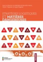 Lancement du livre Stratégies logistiques et matières dangereuses sous la direction de Nathalie de Marcellis-Warin, Martin Trépanier, Ingrid Peignier