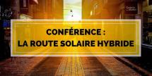 La route solaire hybride : quand la route produit de l’électricité et des calories