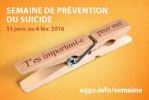 Semaine nationale de prévention du suicide: T'es important-e pour moi!