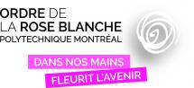 Polytechnique lance sa troisième édition de l'Ordre de la rose blanche!