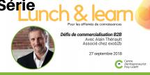 Lunch & learn : Défis de commercialisation B2B (entreprise à entreprise)