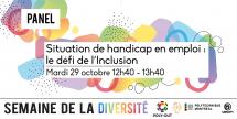 Panel « Situation de handicap en emploi : le défi de l'Inclusion » (Semaine de la diversité)