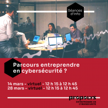Entreprendre en Cybersécurité – Séance d’information