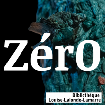 Mariage science et art : retour sur l'exposition Zér0