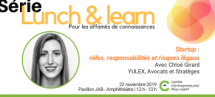 Lunch & learn | Startup : rôles, responsabilités et risques légaux
