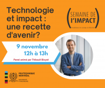 **En ligne** Panel - Technologie et impact : une recette d'avenir?