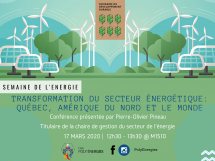 Conférence - Transformation du secteur énergétique : Québec, Amérique du Nord et le monde