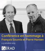 Conférence en l'honneur de François Soumis et Pierre Hansen