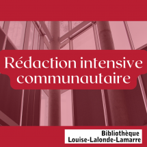 Atelier de rédaction intensive communautaire (Atelier bilingue)