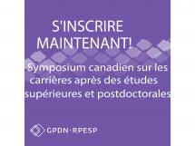 Symposium canadien sur les carrières pour les étudiants aux cycles supérieurs et stagiaires postdoctoraux