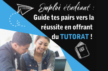 Emploi étudiant : pose ta candidature pour devenir tuteur ou tutrice!
