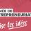 Journée de l'entrepreneuriat - Réalise tes idées