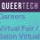 @QueerTechHQ #QareersVirtualFair & Conference