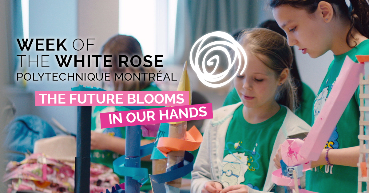 Semaine de la rose blanche à Polytechnique Montréal Semaine de la rose blanche à Polytechnique Montréal