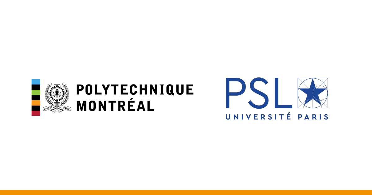 Polytechnique Montréal et Université PSL Polytechnique Montréal et Université PSL