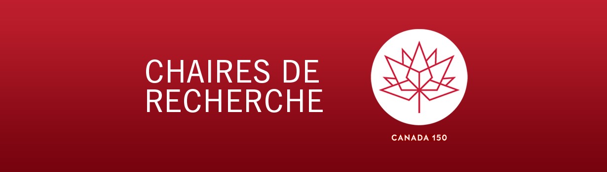 Chaire de recherche Canada 150 Chaire de recherche Canada 150