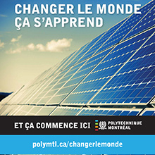 Campagne « Changer le monde, ça s'apprend... et ça commence ici » : pleins feux sur les études en génie à Polytechnique Montréal 