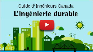 Le cours en ligne gratuit ouvert à tous « L'ingénierie durable » d'Ingénieurs Canada et Polytechnique Montréal
