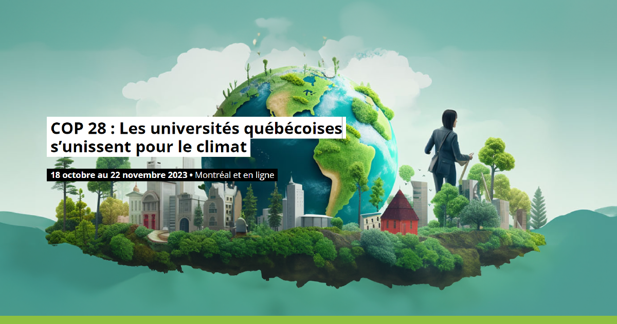 Webinaires des universités du Québec en marge de la conférence COP 28. Webinaires des universités du Québec en marge de la conférence COP 28.