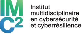 Institut multidisciplinaire en cybersécurité et cyberrésilience (IMC2)