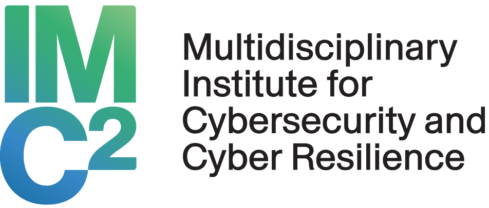 Multidisciplinary Institute for Cybersecurity and Cyber Resilience (IMC2)